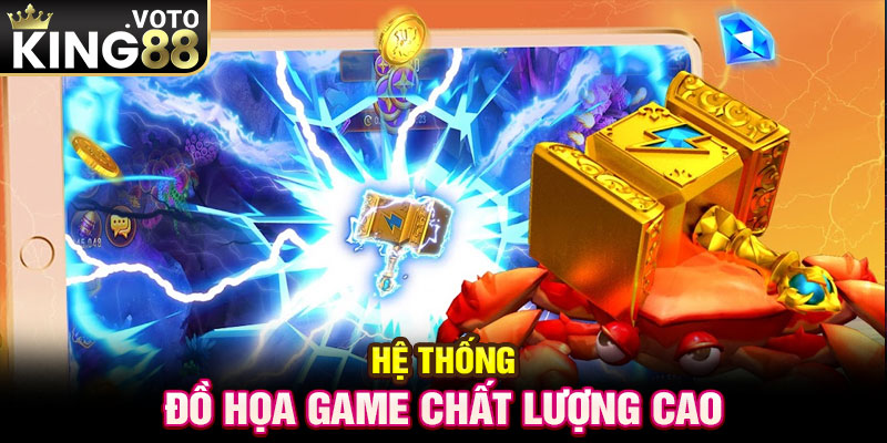 Hệ thống đồ họa game chất lượng cao