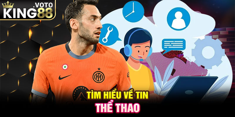 Tìm hiểu về tin thể thao