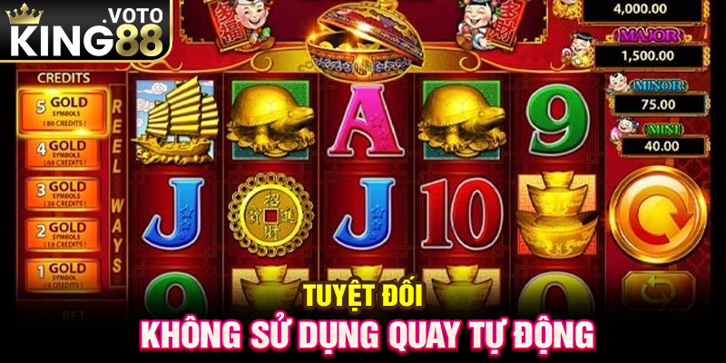 Tuyệt đối không sử dụng quay tự động