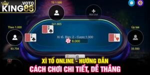 Xì tố online - Hướng dẫn cách chơi chi tiết, dễ thắng